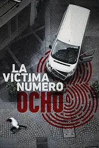 Главный постер сериала «Жертва номер 8 (2018)»