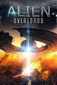 Главный постер фильма «Alien Overlords (2018)»