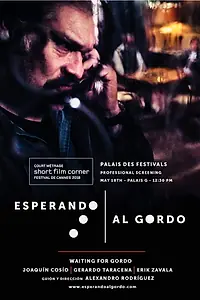 Главный постер фильма «Esperando Al Gordo (2018)»