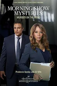 Главный постер фильма «Morning Show Mystery: Murder on the Menu (2018)»