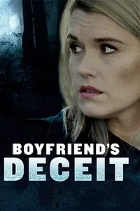 Постер к фильму «Boyfriend's Deceit (2018)»