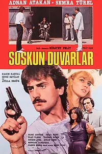 Главный постер фильма «Suskun Duvarlar (1985)»