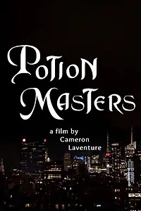 Постер к фильму «Potion Masters (2019)»