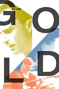 Главный постер фильма «We Are Gold (2019)»