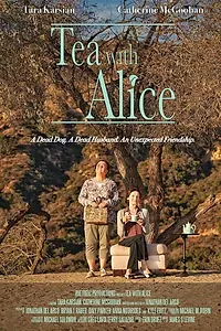 Постер к фильму «Tea with Alice (2018)»