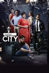 Главный постер фильма «Goodnight City (2018)»
