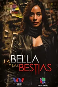 Постер к сериалу «La bella y las bestias (2018)»