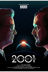 Постер к фильму «2001 : Destellos en la oscuridad (2018)»