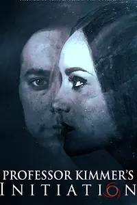 Главный постер фильма «Professor Kimmer's Initiation (2025)»