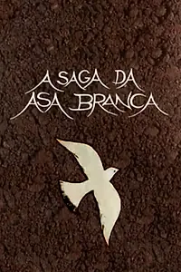 Главный постер мультфильма «A Saga da Asa Branca (1981)»