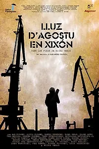 Главный постер фильма «Lluz d'agostu en Xixón (2017)»