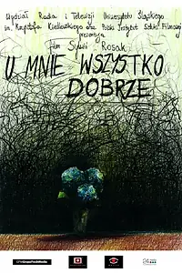 Главный постер фильма «У меня всё хорошо (2018)»