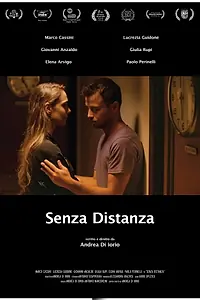 Главный постер фильма «Senza Distanza (2018)»