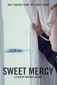 Постер к фильму «Sweet Mercy (2019)»