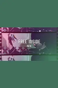 Постер к фильму «Free Inside (1974)»