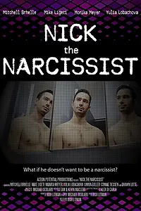 Постер к фильму «Nick the Narcissist (2018)»