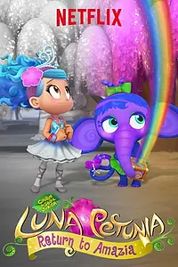 Главный постер мультсериала «Luna Petunia: Return to Amazia (2018)»