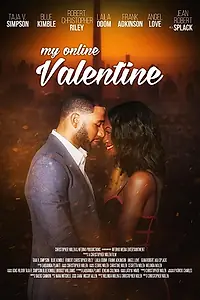 Главный постер фильма «My Online Valentine (2019)»