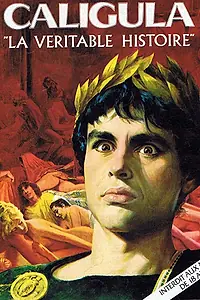 Главный постер фильма «Калигула, правдивая история (1983)»