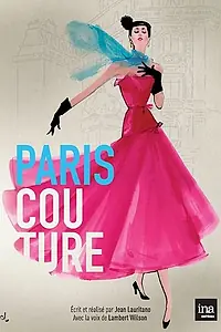 Главный постер фильма «Paris Couture 1945-1968 (2016)»