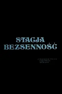 Постер к фильму «Stacja bezsennosc (1974)»