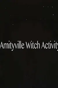 Постер к фильму «Amityville Witch Activity (2018)»