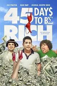 Постер к фильму «45 Days to Be Rich (2021)»