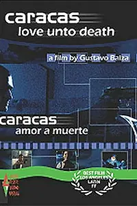 Постер к фильму «Каракас любовь и смерть (2000)»