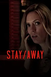 Главный постер фильма «Stay/Away (2018)»