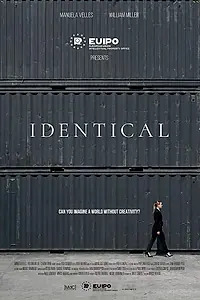 Главный постер фильма «IPDENTICAL: Imagine a world without creativity (2018)»