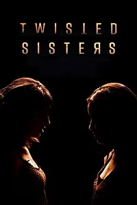 Постер к сериалу «Twisted Sisters (2018 - 2020)»