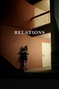 Постер к фильму «Relations (2019)»