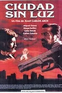 Постер к фильму «Ciudad sin luz (2001)»