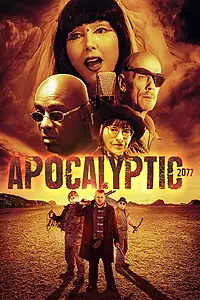Постер к фильму «Apocalyptic 2077 (2019)»