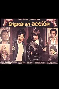 Главный постер фильма «Brigada en acción (1977)»