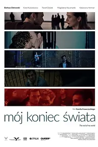 Главный постер фильма «Mój koniec świata (2017)»