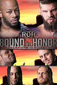 Главный постер фильма «ROH: Bound by Honor - ROH Champions vs. Bullet Club (2018)»