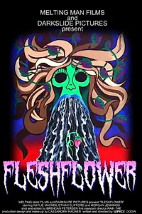 Главный постер фильма «Fleshflower (2018)»
