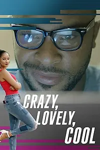 Постер к сериалу «Crazy, Lovely, Cool (2018)»