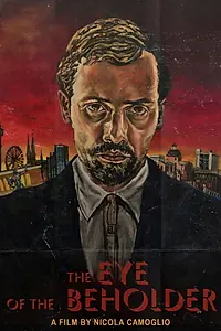 Постер к фильму «The Eye of the Beholder (2019)»
