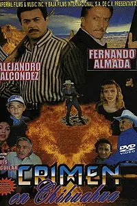 Главный постер фильма «Crimen en Chihuahua (1995)»