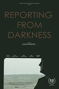 Главный постер фильма «Qaranlıqdan reportaj (2018)»
