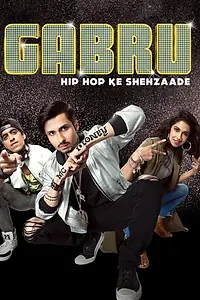Постер к сериалу «Gabru: Hip Hop Ke Shehzaade (2018)»