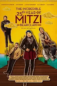 Главный постер фильма «The Incredible 25th Year of Mitzi Bearclaw (2019)»