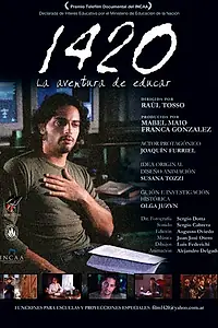 Главный постер фильма «1420, la aventura de educar (2005)»