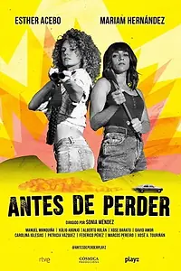 Главный постер сериала «Antes de perder (2019)»