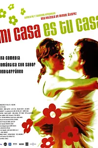 Главный постер фильма «Мой дом — ваш дом (2002)»