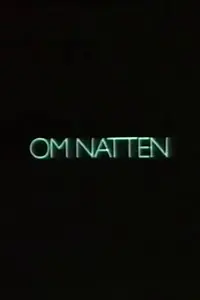 Постер к мультфильму «Om natten (1981)»