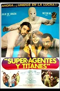 Постер к фильму «Superagentes y titanes (1983)»