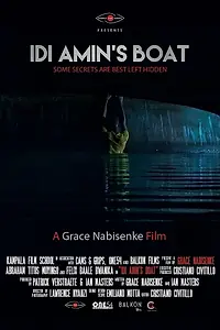 Постер к фильму «Idi Amin's Boat (2018)»
